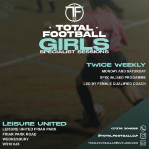 A poster from Leisure United promoting their Total Football Sessions for girls