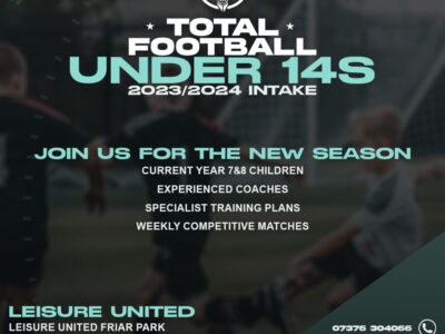 A poster from Leisure United promoting their Total Football Sessions for Under 14s