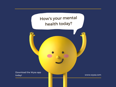 A round yellow character is in the foreground, with a speech bubble above saying how's your mental health today? Download the Wysa app today!